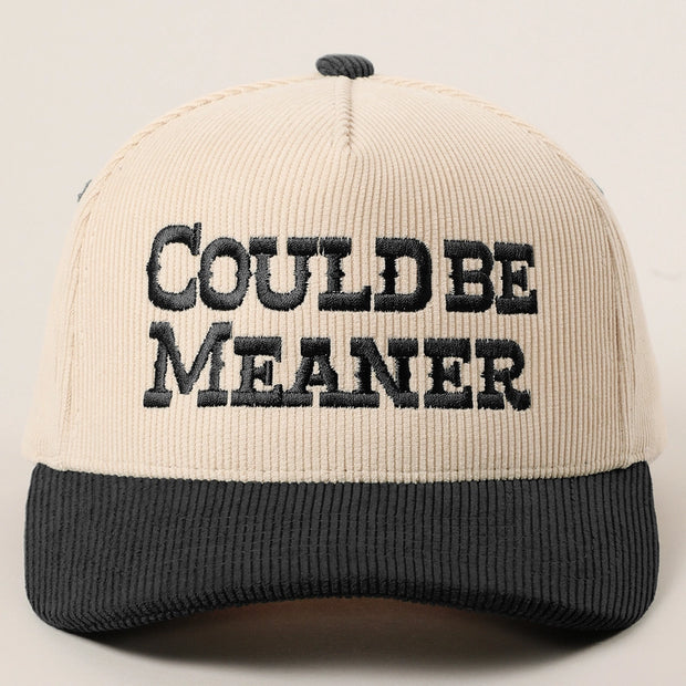 Could Be Meaner Cap