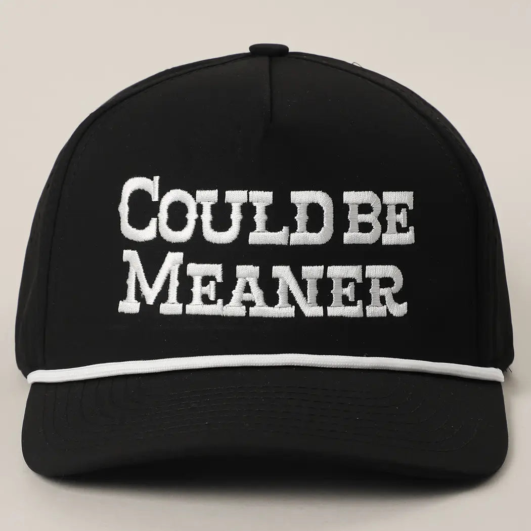 Could Be Meaner Cap