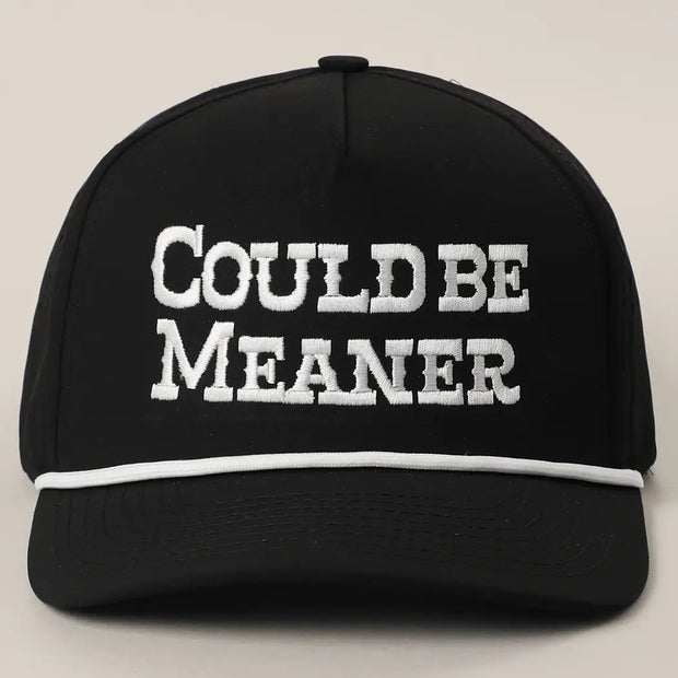Could Be Meaner Cap