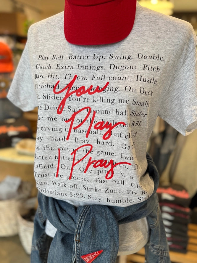 You Play, I Pray Tee