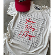 You Play, I Pray Tee