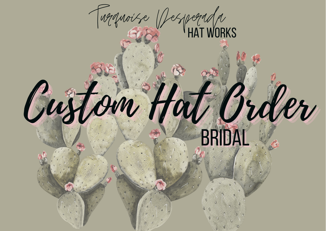Bridal CUSTOM HAT Order